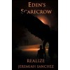 Eden's Scarecrow: Realize
