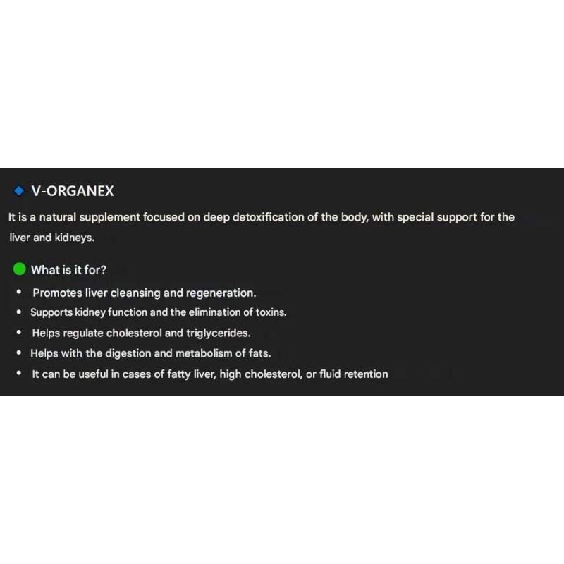 PLUS V-ORGANEX= Liver + Kidney + Cholesterol Internal Detoxification and