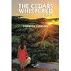 The Cedars Whispered