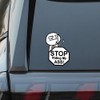 Funny Stop Sign Vinyl Decals for Car Windows - Waterproof