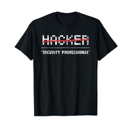 Funny Hacker Cyber Security Computer Shirt T-Shirt