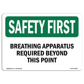 OSHA Safety First Sign - Breathing Apparatus Required Beyond This Point | Aluminum Sign | Protect Your Business, Work Site, Warehouse | Made in The USA