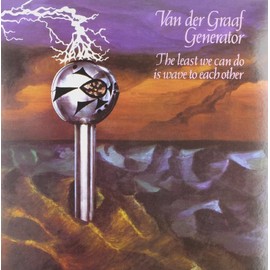 The Least We Can Do Is Wave To Each Other by VAN DER GRAAF GENERATOR [Vinyl]