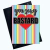 Funny Cards You Sexy B*stard Valentines Christmas Birthday Card Boyfriend
