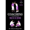 The Secrets to Optimal Coaching Success: the role of experience,