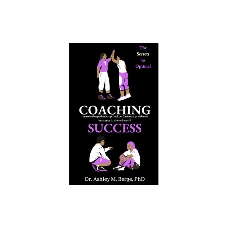 The Secrets to Optimal Coaching Success: the role of experience,