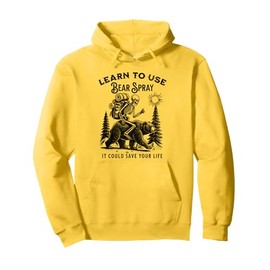 Learn to Use Bear Spray Funny Outdoors Hiking Camping Pullover Hoodie