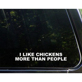 I Like Chickens More Than People 8-3/4" x 1-1/4" - Vinyl Die Cut Decal/Bumper Sticker for Windows, Cars, Trucks, Laptops, Etc.