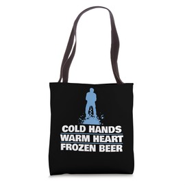 Cold Hands Warm Heart Ice Fishing Tote Bag