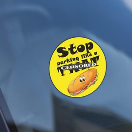 Funny Rude Car Bumper Sticker - Stop Parking Like a TW'T - Funny Joke Window Sticker - For People With Poor Parking - Joke Prank Parking Notice Ticket (45) Sticker Bomb