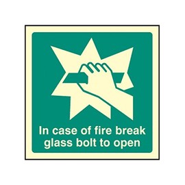 Caledonia Signs 32043F "In Event Of Fire Break Glass Bolt To Open" Sign, Photo luminescent Rigid, 200 mm x 200 mm