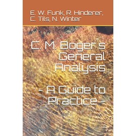 C. M. Boger´s General Analysis - A Guide to Practice -