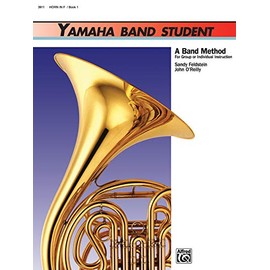 Yamaha Band Student, Book 1: Horn in F (Yamaha Band Method)