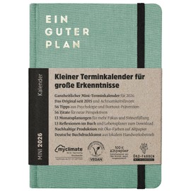 Ein guter Plan Mini 2026 - Holistic Diary for More Mindfulness and Self-Love - Sustainably Produced Planner in Handy DIN A6 Format (Sea Green 2026)