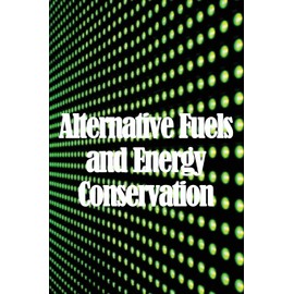 Alternative Fuels and Energy Conservation: Alternative EnergyThe Hydrogen Future