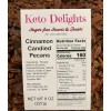 Keto Delights Lockhart Sugar-free cinnamon candied pecans