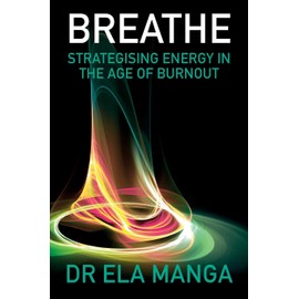 Breathe: Strategising energy in the age of burnout