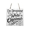I'm Dreaming of a White Christmas Printed Handmade Wood Christmas
