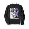 His Fight Is My Fight Pulmonary Hypertension Awareness Sweatshirt
