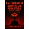 EMF Radiation Awareness Foundation Handbook: A Practical Guide for a