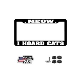 BLVD MEOW I HOARD CATS  funny License Plate Frame