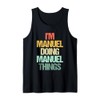 I'm Manuel Doing Manuel Things - Funny Saying Name Manuel