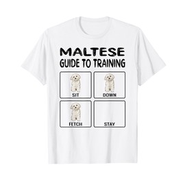 Maltese Guide To Training Dog Obedience Men Women Girls Kids T-Shirt