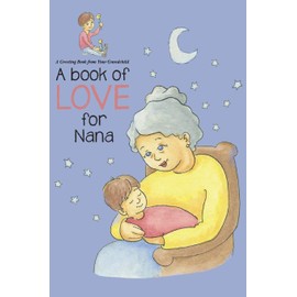 Book of Love for Nana: A Greeting Book from Your Grandchild: 3
