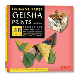 Origami Paper Geisha Prints 48 Sheets X-Large 8 1/4" (21 cm): Extra Large Tuttle Origami Paper: Origami Sheets Printed with 8 Different Designs (Instructions for 6 Projects Included)