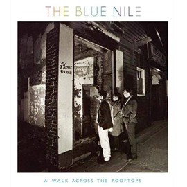 THE BLUE NILE WALK ACROSS THE ROOFTOPS NEW LP