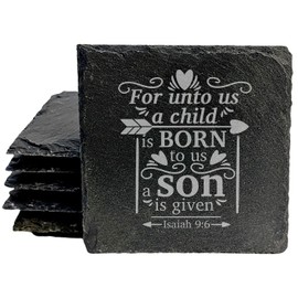 Faith and Hope: Laser Etched "Nativity Coasters": "For Unto Us a Child is Born" - Rustic Slate - Isaiah 9:6 Coasters - Square Slate - set of 5