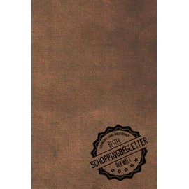 Geprüft und Bestätigt bester Shoppingbegleiter der Welt: Notizbuch für den Mann, dessen Hobby Shoppen ist | Geschenkidee | Geschenke | Geschenk