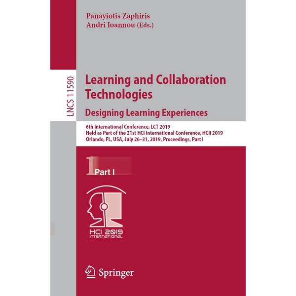 Learning and Collaboration Technologies. Designing Learning Experiences: 6th International Conference,