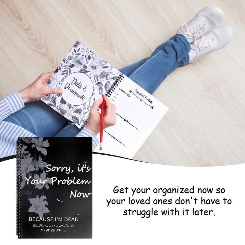 End of Life Planner Organizer Binder, Sorry Its Your Problem
