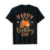 Daddy Of The Birthday Girl Pumpkin Themed Father Dad T-Shirt