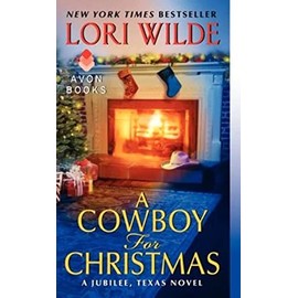 A Cowboy for Christmas: A Jubilee, Texas Novel: 3