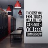The Pain you Feel Today Will Be the Strength You