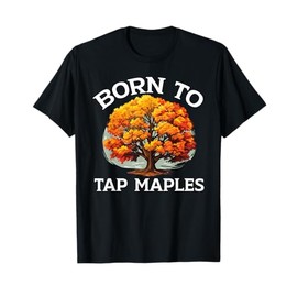 Maple Tree Tapping Sap Maple Syrup Mapple Tapper T-Shirt