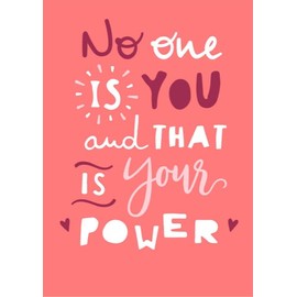 No One Is You And That Is Your Power | 12-Inches By 18-Inches Inspirational Motivational Educational Classroom Posters |Great Gift Ideas For Teachers,Grown ups And Kids | P1057