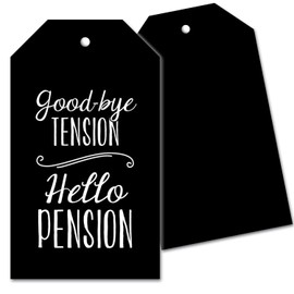 Best Wishes Boutique 25 Retirement Party Favor Gift Tags - Goodbye Tension Hello Pension -Chalkboard