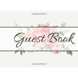 Guest Book: Sign-In Book For Wedding Birthday Bridal Anniversary Baby Shower Rental Cabin Home | Hotel Room Perfect For Memorial Reunion Funeral Diary ... Events | Hardcover 121 pages, 8,25 x 6 Inches