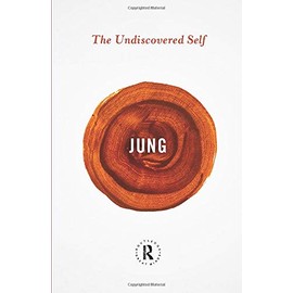 The Undiscovered Self (Routledge Great Minds)