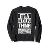 A Köln Thing You Wouldn't Understand Cologne Kölle Koeln Sweatshirt