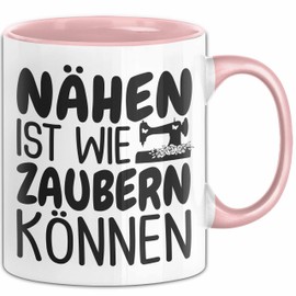 Nähen Tasse Geschenk Nähen Ist Wie Zaubern Können Geschenkidee Oma (Rosa)