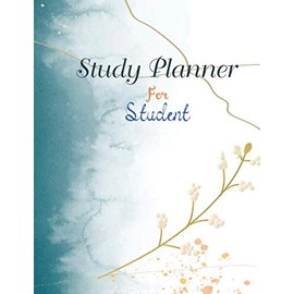 Study Planner For Student: Notebook For Boys, Girls and Adults Daily Academic School Organizer Monthly Weekly Planner for Student Planner