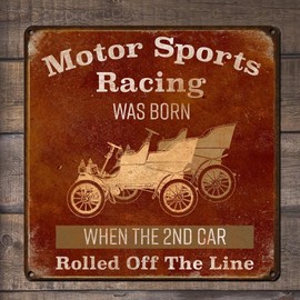 Motor Sports Racing Was Born When the 2nd Car Rolled Off the Line, 12 x 12 Inch Metal Sign, Vintage Gifts and Wall Decor for Man Cave, Garage, Auto Shop, Car Collection Showroom, RK1063RK 12x12