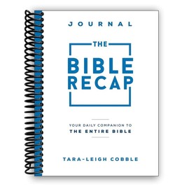 The Bible Recap Journal: Your Daily Companion to the Entire Bible