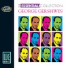 George Gershwin - The Essential Collection