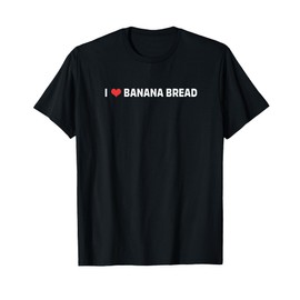 Minimalist Banana Bread Lover Heart I Love Banana Bread T-Shirt