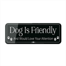 Estiyond Acrylic Plastic Sign - Dog Is Friendly And Would Love Your Attention - Office, Restaurant, Hotel, Supermarket - 9x3IN - Black - Minimalist Style
